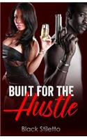Built For The Hustle