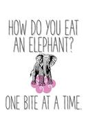 How Do You Eat an Elephant? One Bite at a Time: Blank Lined Journal perfect for 12-Step Recovery Program Step Working, Motivational; Addiction Recovery Self-Help Notebook; Gratitude Diary (8.5x11 
