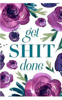 Get Shit Done