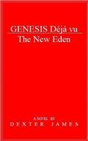 Genesis Déjà vu - The New Eden