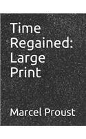 Time Regained: Large Print