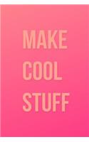 Make Cool Stuff