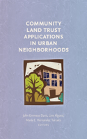 Community Land Trust Applications in Urban Neighborhoods