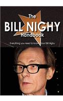 The Bill Nighy Handbook - Everything You Need to Know about Bill Nighy