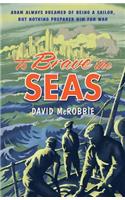 To Brave the Seas