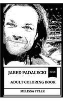 Jared Padalecki Adult Coloring Book: Sam from Supernatural and Gilmore Girls Star, Hot Model and Sex Symbol Inspired Adult Coloring Book