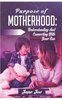 Purpose of Motherhood