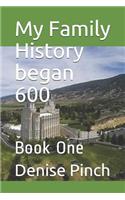 My Family History Began 600