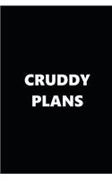 2019 Daily Planner Funny Theme Cruddy Plans Black White 384 Pages: 2019 Planners Calendars Organizers Datebooks Appointment Books Agendas