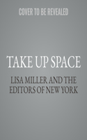 Take Up Space