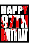 Happy 97th Birthday: Better Than a Birthday Card! Canadian Flag Themed Birthday Book with 105 Lined Pages That Can Be Used as a Journal or Notebook