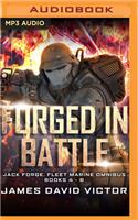 Forged in Battle Omnibus: Jack Forge, Fleet Marine, Books 4-6(Jack Forge, Fleet Marine)