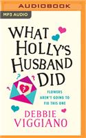 What Holly's Husband Did