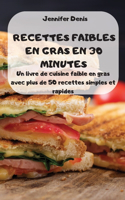 Recettes Faibles En Gras En 30 Minutes