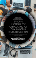 Effective Leadership for Overcoming Ict Challenges in Higher Education