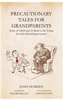 Precautionary Tales For Grandparents