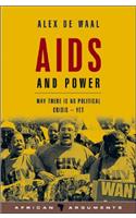 AIDS and Power: Why There Is No Political Crisis - Yet(African Arguments)