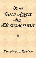 Some Good Advice and Encouragement