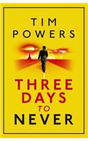 Three Days to Never