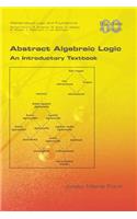 Abstract Algebraic Logic. An Introductory Textbook