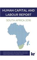 Human Capital And Labour Report South Africa 2016