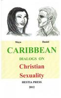 Caribbean Dialogs on Christian Sexuality