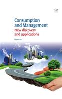 Consumption and Management: New Discovery and Applications