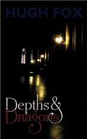 Depths and Dragons