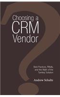 Choosing a Crm Vendor