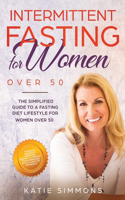 Intermittent Fasting For Women Over 50