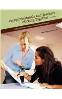 Paraprofessionals and Teachers Working Together