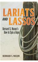 Lariats and Lassos