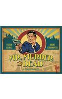 Mr. Murder Is Dead Hc