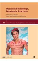 Occidental Readings, Decolonial Practices: A Selection on Gender, Genre, and Coloniality in the Americas