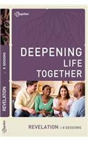 Revelation (Deepening Life Together) 2nd Edition