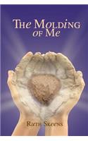 The Molding of Me