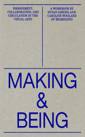 Making and Being