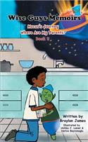 Wise Guys Memoirs... Mucus's Journey