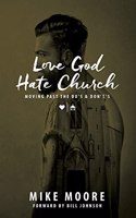 Love God Hate Church