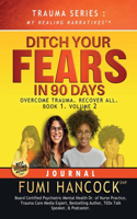 Ditch Your FEARS IN 90 DAYS - JOURNAL