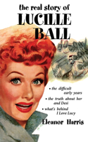Real Story of Lucille Ball