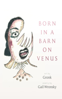 Born in a Barn on Venus