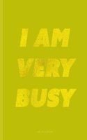 I Am Very Busy Notebook - Quad Ruled: 8.5 x 11, Golden Lime Green