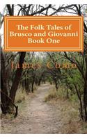 Folk Tales of Brusco and Giovanni Book One