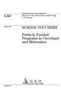 School Vouchers: Publicly Funded Programs in Cleveland and Milwaukee