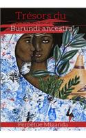 Trésors Du Burundi Ancestral