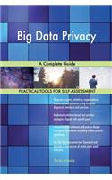 Big Data Privacy: A Complete Guide