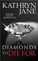 Diamonds to Die for