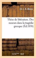 Thèse de Littérature. Des Moeurs Dans La Tragédie Grecque