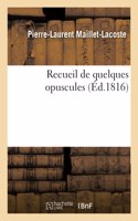 Recueil de Quelques Opuscules